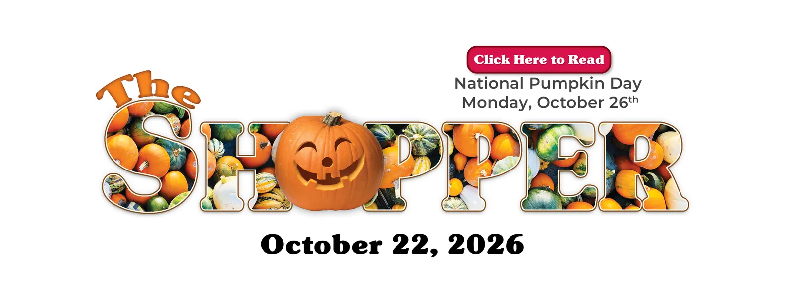 The Shopper — October 22, 2026 issue. Click here to read.